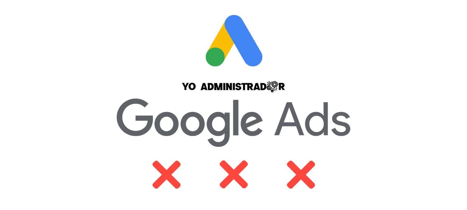 Google Ads implementará el sistema de castigo de 3 strikes para anunciantes que incumplan sus políticas