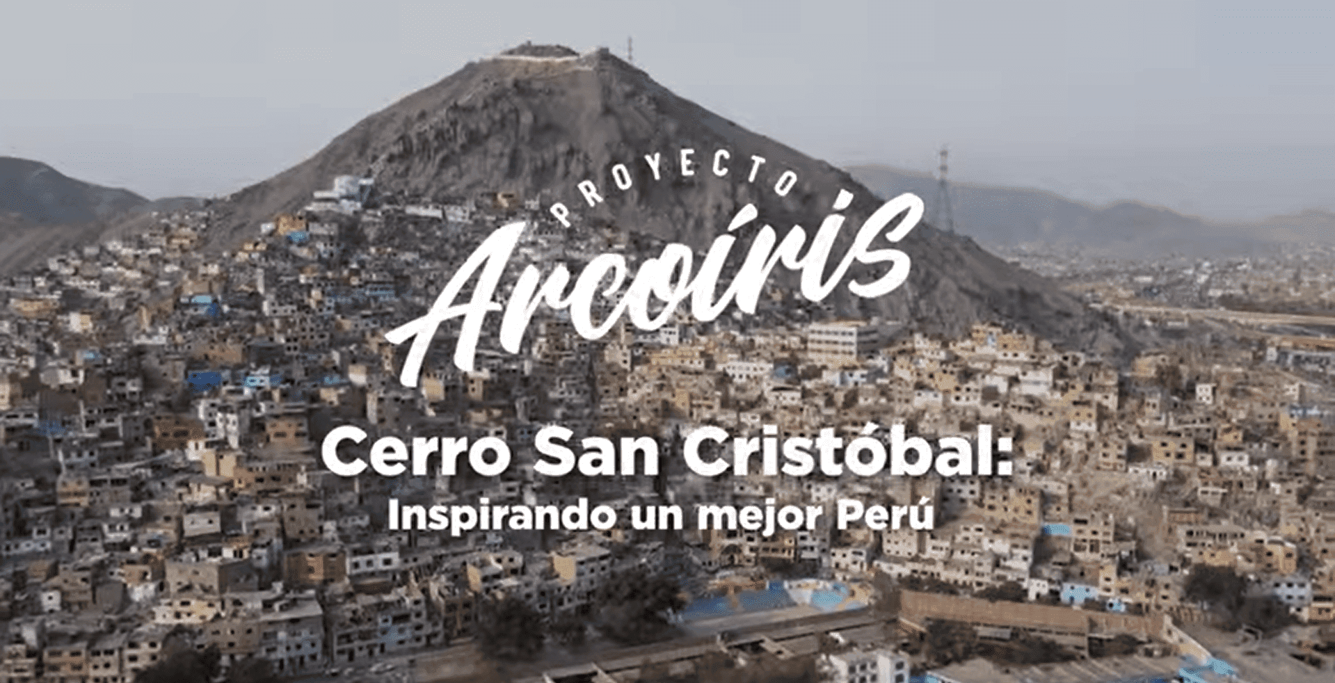 Proyecto Arcoíris: Campaña social corporativa que mejora la calidad de vida en el Cerro San Cristóbal