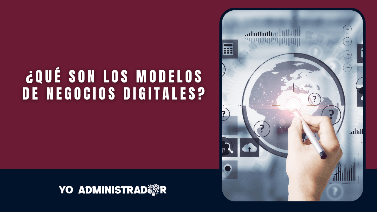 ¿Qué son los modelos de negocios digitales?