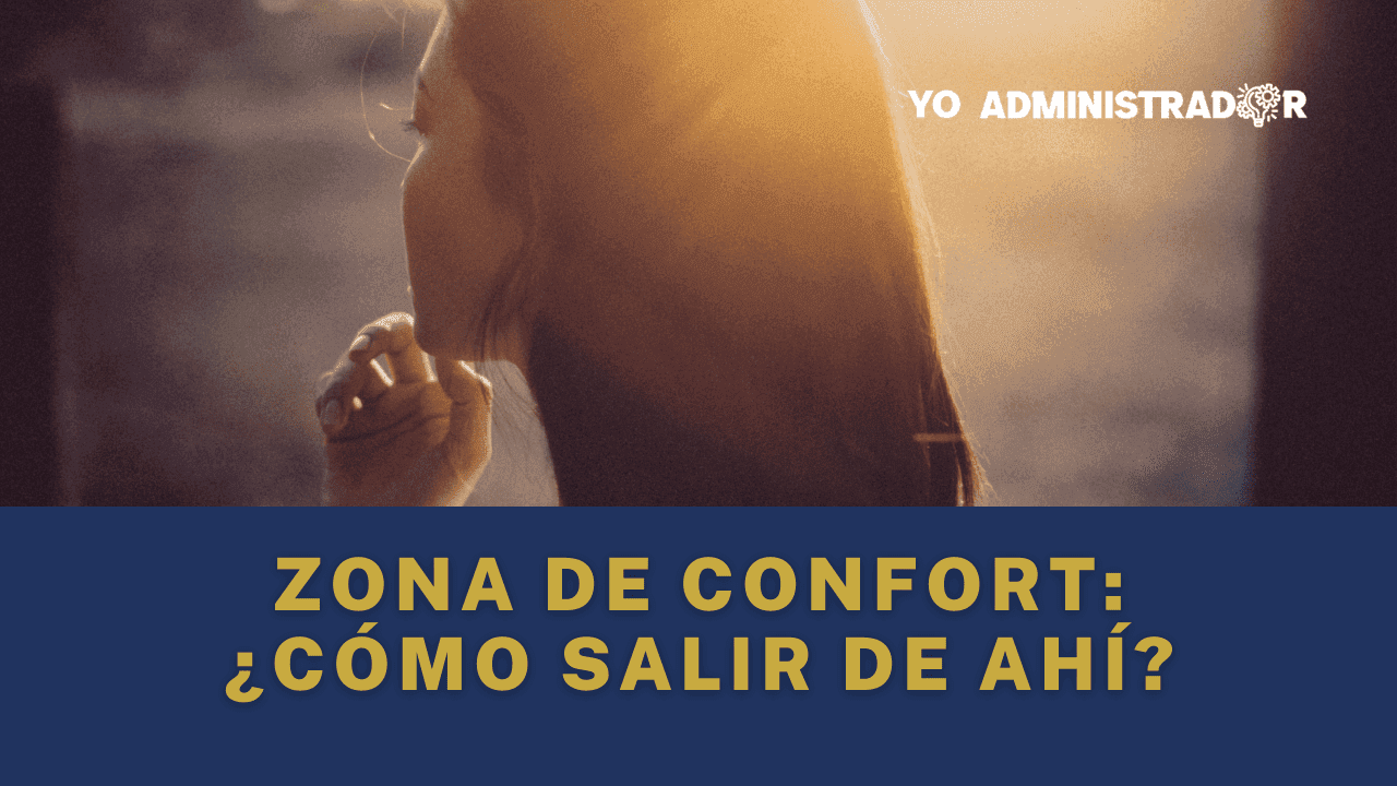 Zona de confort: ¿Cómo salir de ahí?