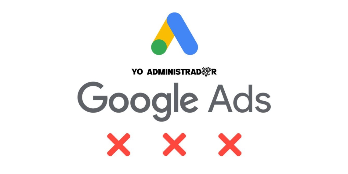 Google Ads implementará el sistema de castigo de 3 strikes para anunciantes que incumplan sus políticas