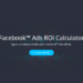 Connectio lanza herramienta gratuita para calcular el ROI de los anuncios de Facebook