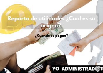 Reparto de utilidades en México ¿Cuál es su origen?
