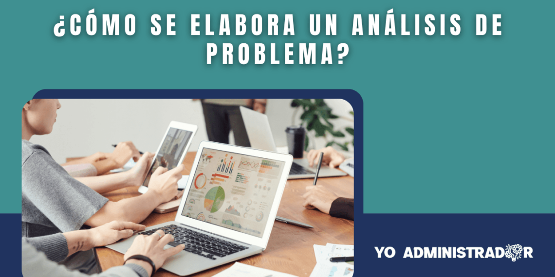 ¿Cómo elaborar un análisis de problema?