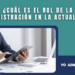 El rol del administrador en la actualidad