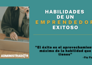 6 habilidades de un emprendedor exitoso