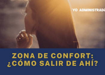 Zona de confort: ¿Cómo salir de ahí?