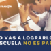 No vas a poder lograrlo: La escuela no es para ti