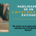 6 habilidades de un emprendedor exitoso