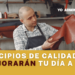 Principios de calidad que mejorarán tu día a día