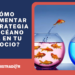 ¿Cómo implementar la estrategia del océano azul en tu negocio?