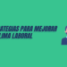 4 estrategias para mejorar el clima laboral