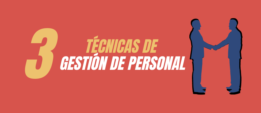3 Técnicas de gestión de personal