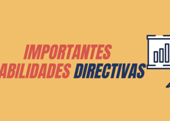 6 habilidades que todo directivo debe tener