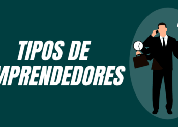 3 Tipos de Emprendedores