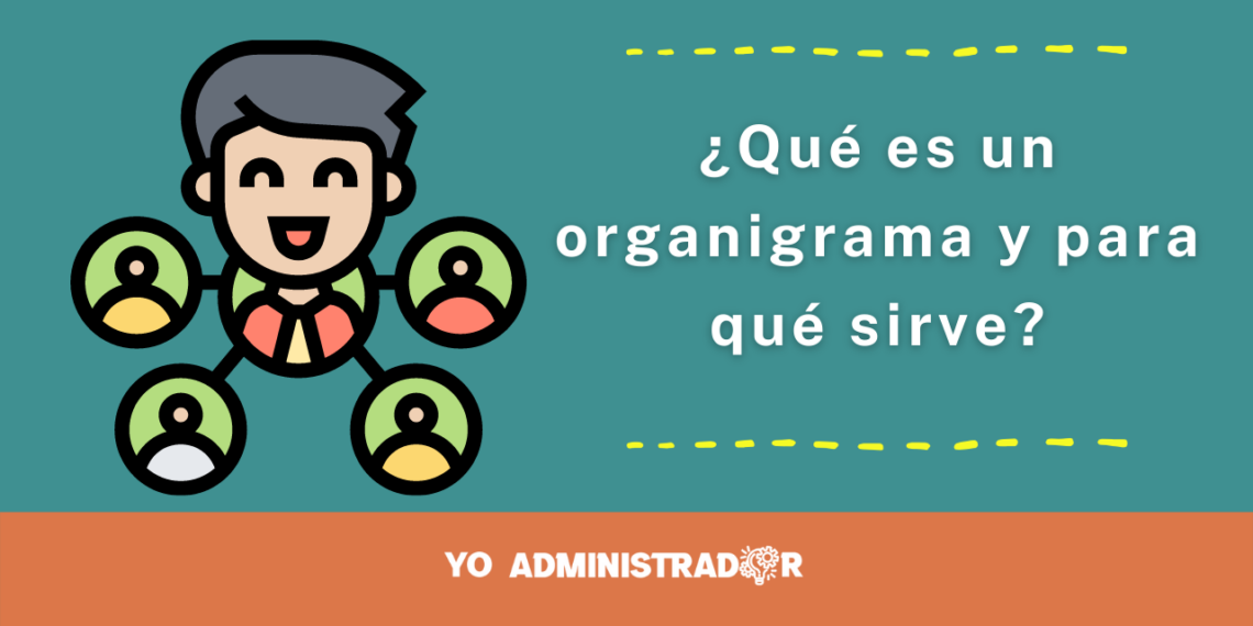 ¿Qué es un organigrama y para qué sirve?