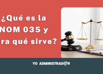 ¿Qué es la NOM 035 y para qué sirve?