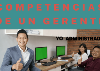 ¿Cuáles son las competencias que un gerente debe tener para ser exitoso y productivo?