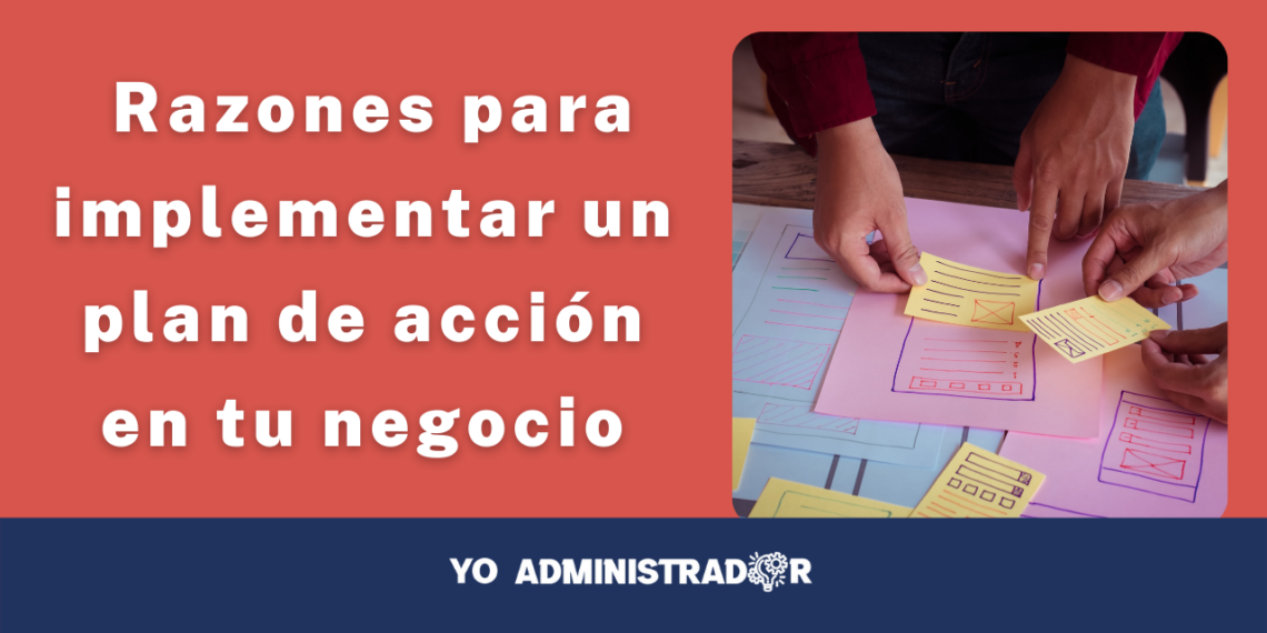 10 razones para implementar un plan de acción en tu negocio