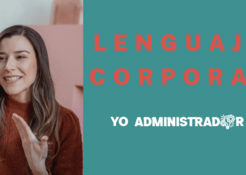 ¿Qué es el lenguaje corporal y cómo influye en los negocios?