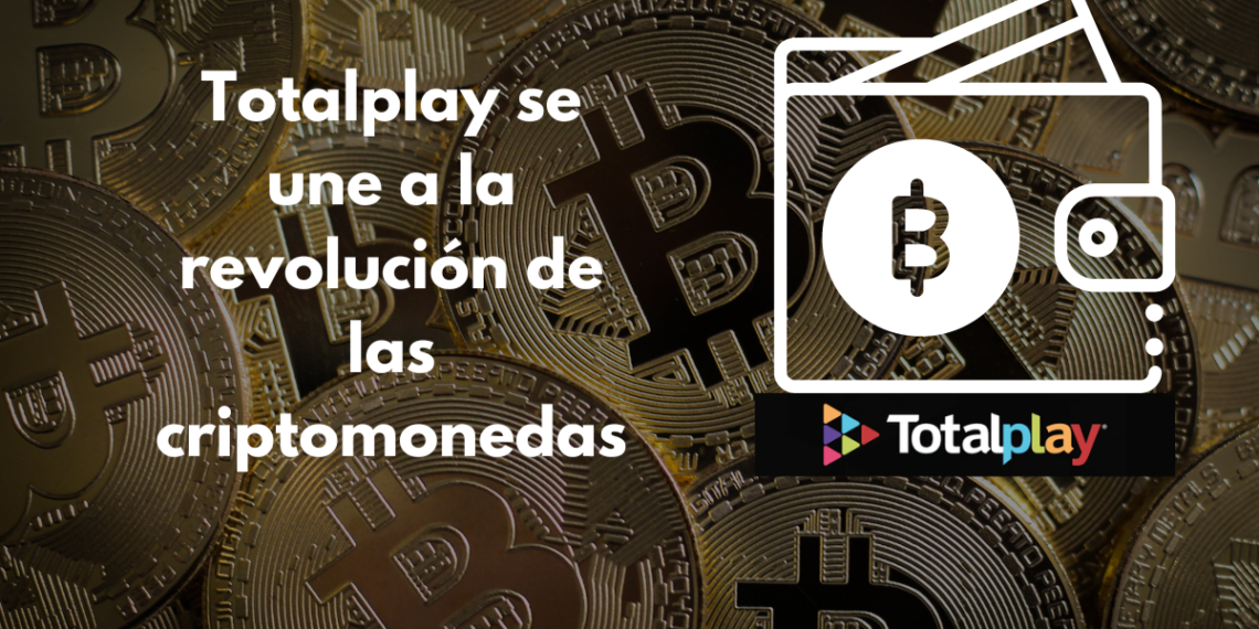 Totalplay se suma al mundo de las criptomonedas en México