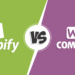 Shopify vs Woocommerce ¿Cuál es mejor para tu tienda online?