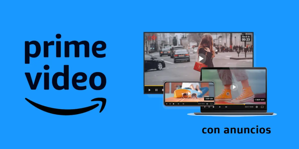 ¿Anuncios en Prime Video? La nueva apuesta de Amazon que divide opiniones